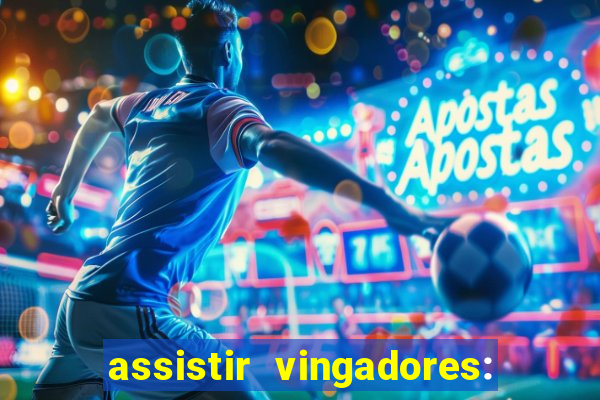 assistir vingadores: ultimato filme completo dublado