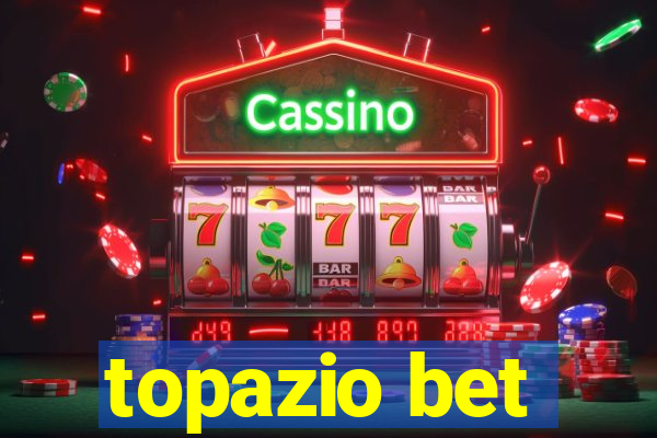 topazio bet