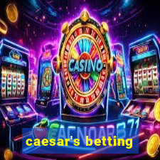 caesar's betting