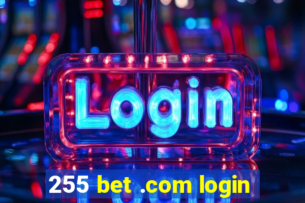 255 bet .com login