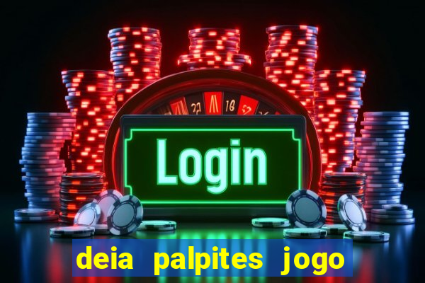 deia palpites jogo do bicho