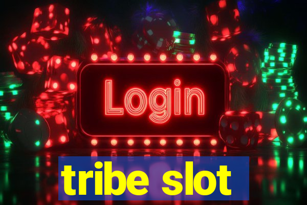 tribe slot