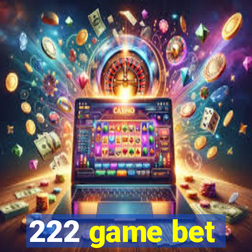 222 game bet