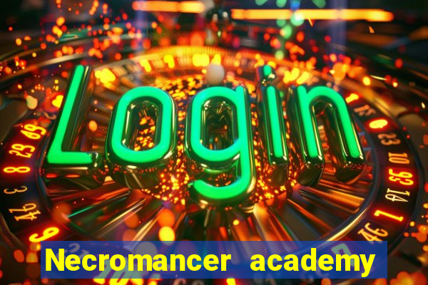 Necromancer academy and the genius summoner 63