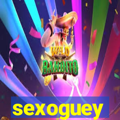 sexoguey