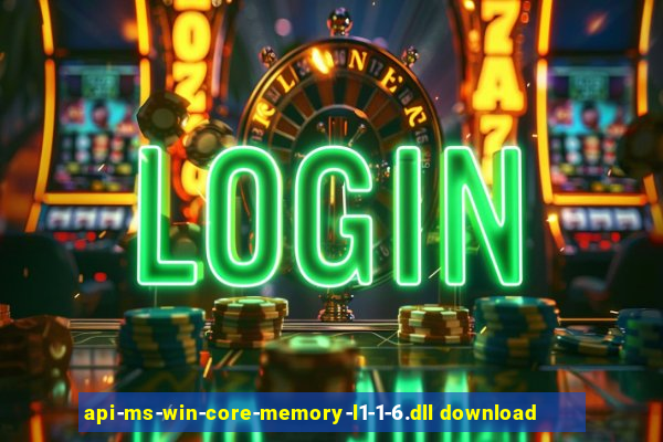 api-ms-win-core-memory-l1-1-6.dll download