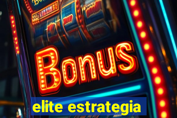 elite estrategia