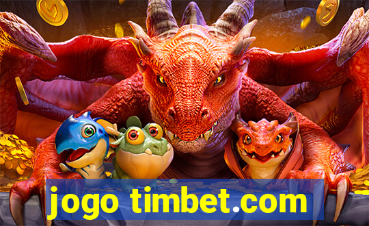 jogo timbet.com