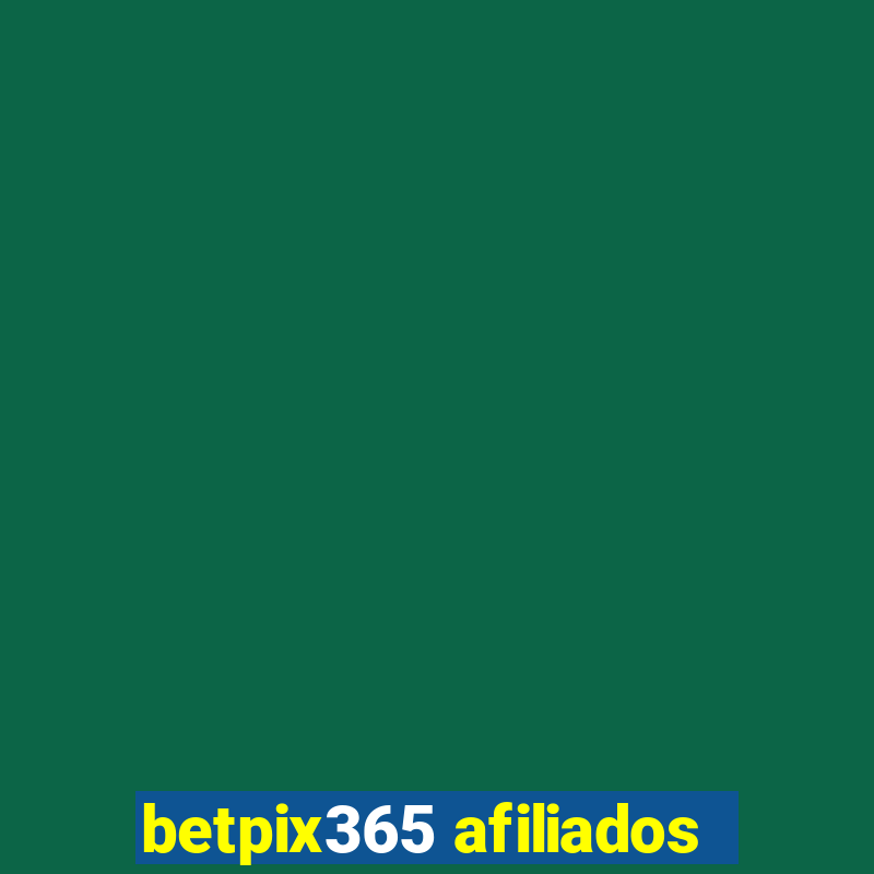 betpix365 afiliados