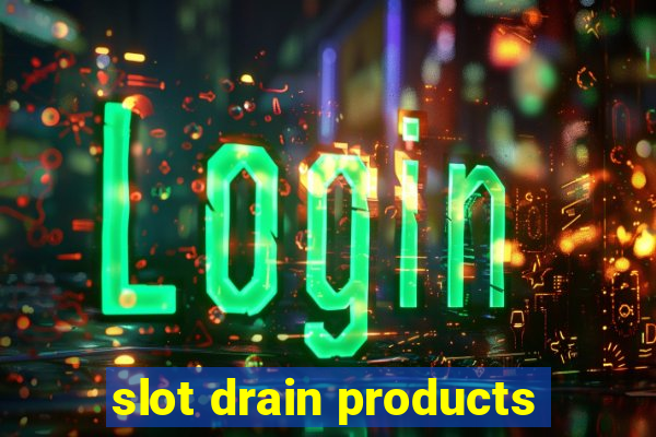 slot drain products