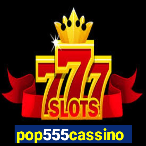 pop555cassino