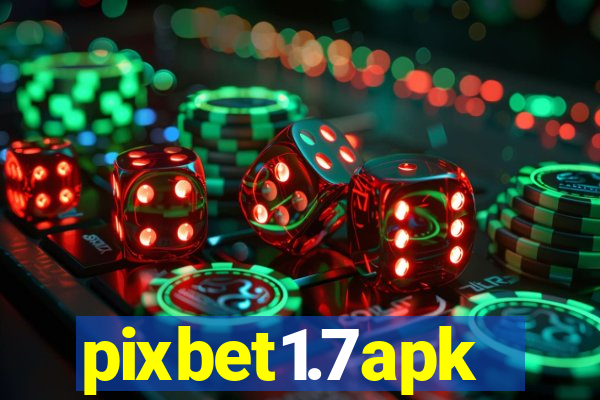 pixbet1.7apk