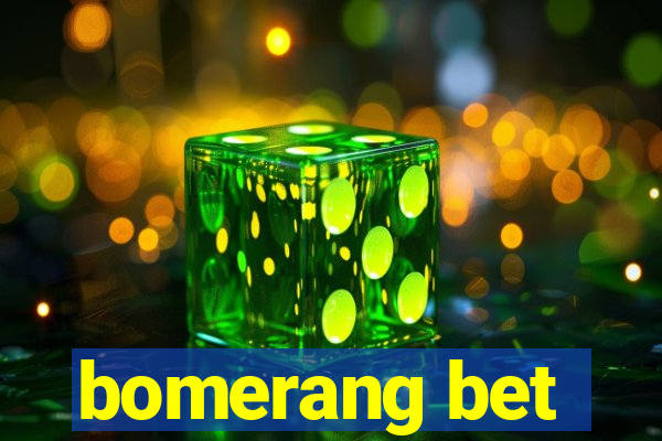 bomerang bet