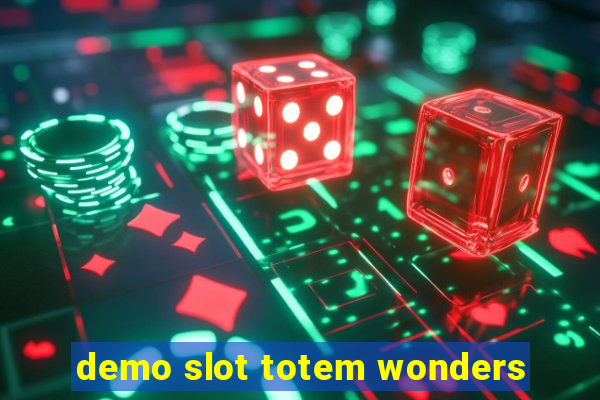 demo slot totem wonders