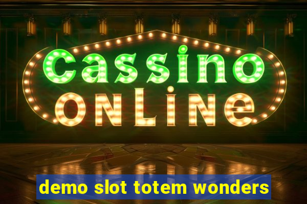 demo slot totem wonders