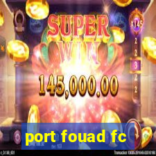 port fouad fc