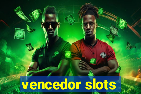 vencedor slots