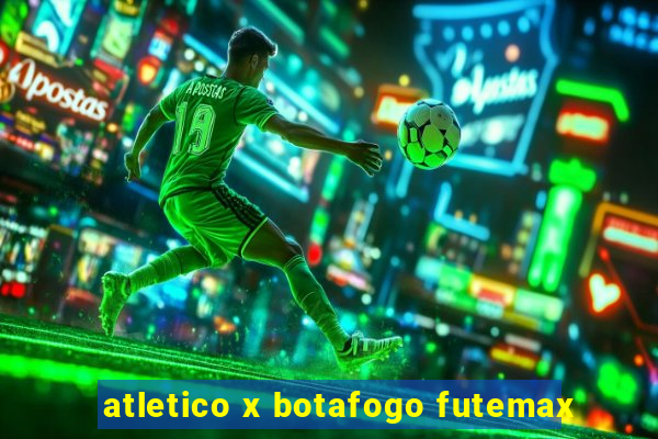 atletico x botafogo futemax