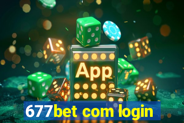 677bet com login