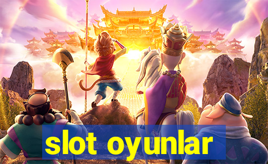 slot oyunlar