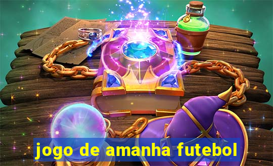 jogo de amanha futebol