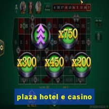 plaza hotel e casino