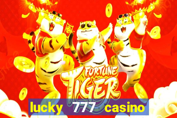 lucky 777 casino real money login