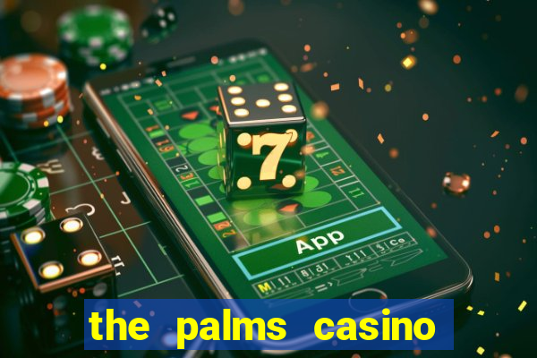 the palms casino in las vegas