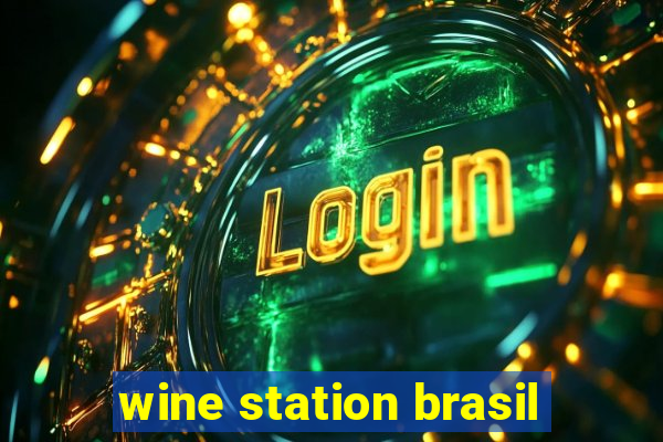 wine station brasil