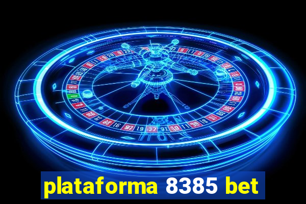 plataforma 8385 bet