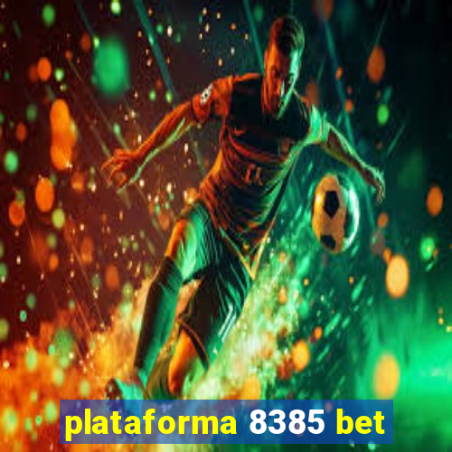 plataforma 8385 bet