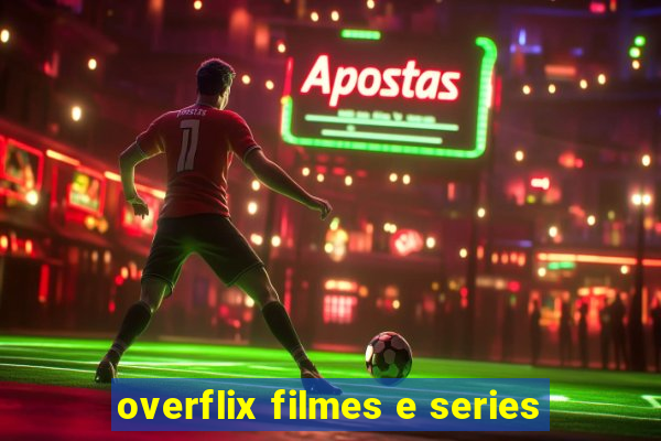 overflix filmes e series