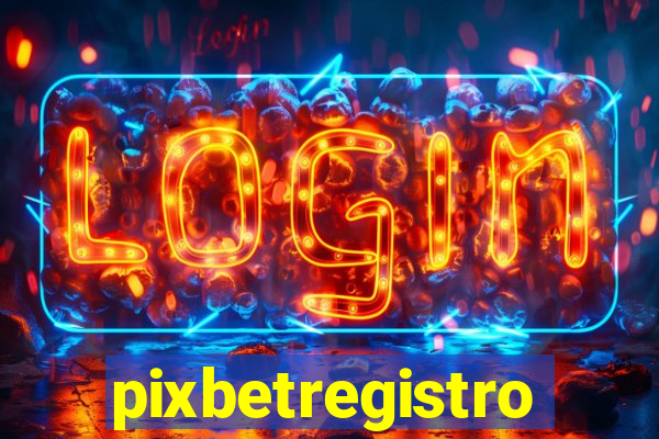 pixbetregistro