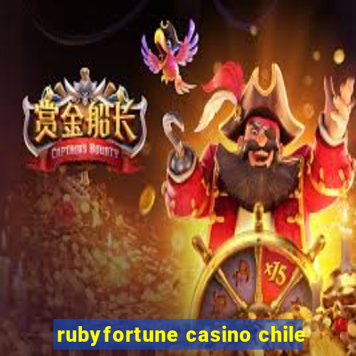 rubyfortune casino chile