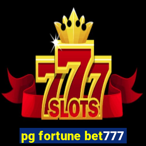 pg fortune bet777