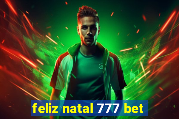 feliz natal 777 bet