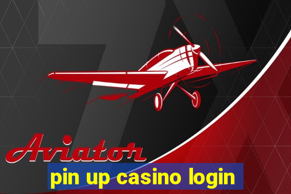 pin up casino login