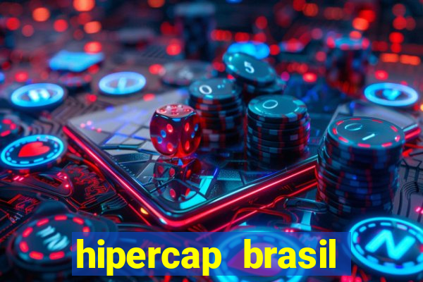 hipercap brasil como funciona