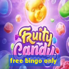 free bingo only