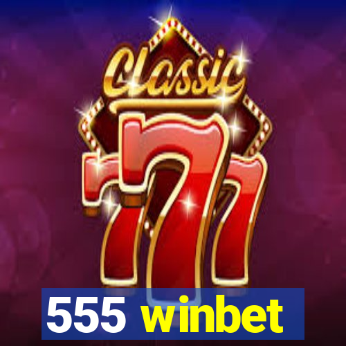 555 winbet