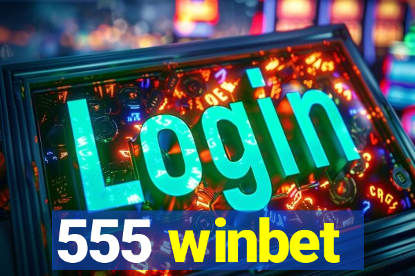 555 winbet