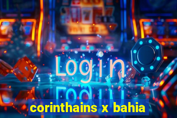 corinthains x bahia