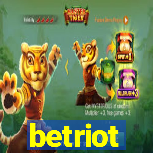 betriot