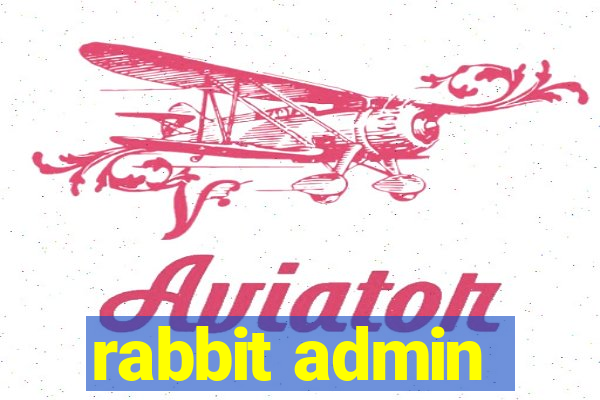 rabbit admin