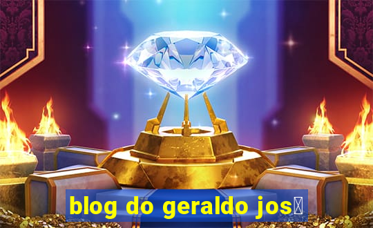 blog do geraldo jos茅