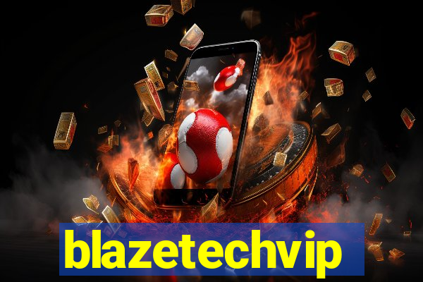 blazetechvip