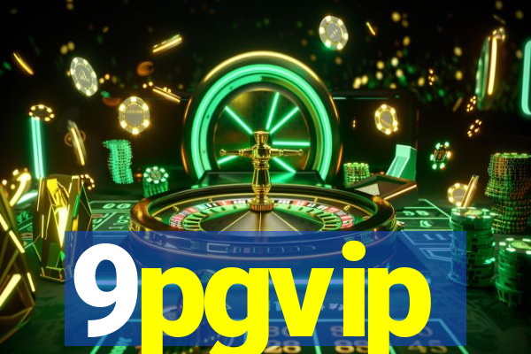 9pgvip