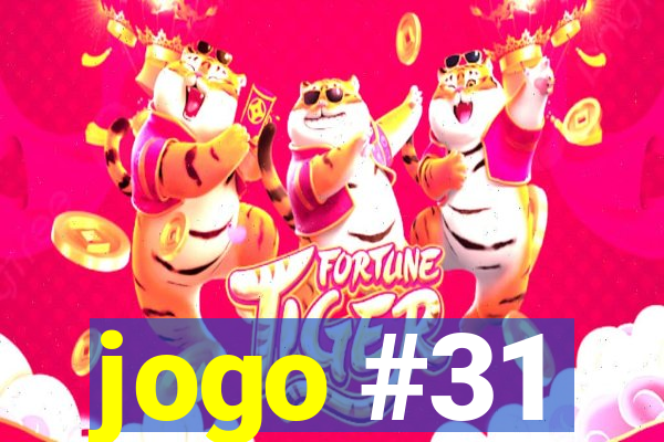 jogo #31