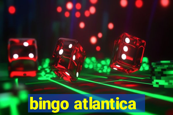 bingo atlantica