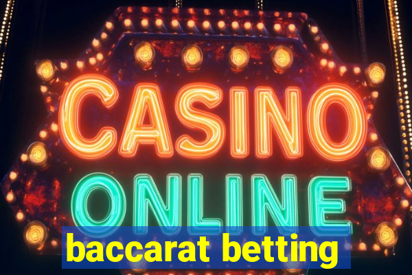 baccarat betting